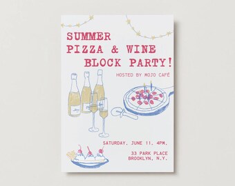May include: A white poster with the text "SUMMER PIZZA & WINE BLOCK PARTY!" in red and blue. The poster includes illustrations of champagne bottles, pizza, and a banana split. The event is hosted by Mojo Cafe.