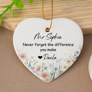 Never Forget The Difference You Make, Thank You Gift, Ceramic Ornaments, Teacher Gift, Teacher Appreciation Gift, Christmas Gift 2025