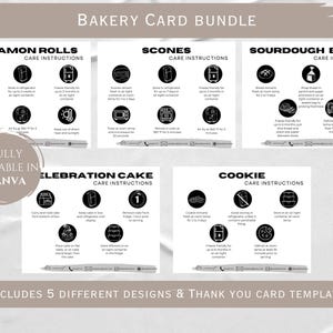 May include: A set of five printable bakery care instruction cards in black and white. The cards feature different bakery items, including cinnamon rolls, scones, sourdough bread, celebration cake, and cookies. Each card includes care instructions for storing and freezing the baked goods. The cards are fully editable in Canva and include a thank you card template.