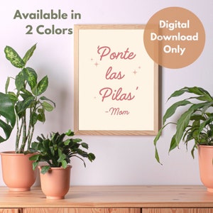Ponte las Pilas, Spanish Prints, Wall Art Prints, Latina Art, Digital Download, Printable, Boho, Boho Art, Boho Prints, Latina Sayings