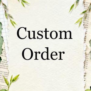 May include: A piece of off-white textured paper with torn edges featuring the black text Custom Order in the center. The paper is layered over a grid pattern and vintage document fragments, decorated with green leaves and clover illustrations.