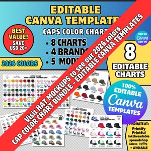 May include: A promotional image for an editable Canva template bundle. The image features text that says "Editable Canva Template" and "Caps Color Chart". It includes 8 charts, 4 brands, and 5 models. The image also includes a red banner that says "Visit Hat Mockups to see our 2026 colours Cap Color Chart Bundle - Editable Canva Templates".