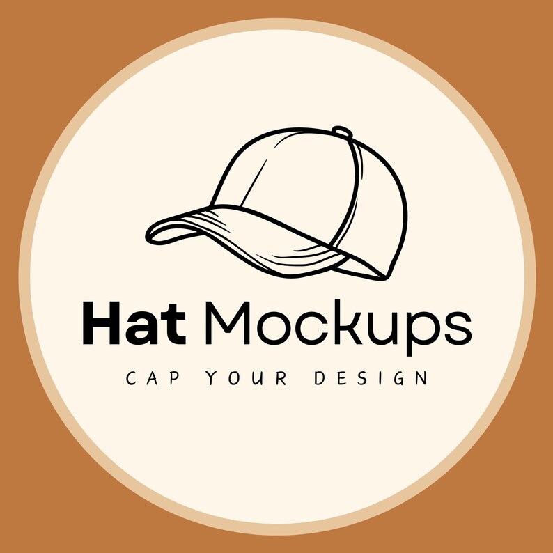 May include: A black and white line drawing of a baseball cap is centered on a cream-coloured circle, set against a brown background. The text "Hat Mockups" is below the cap, with "CAP YOUR DESIGN" underneath.