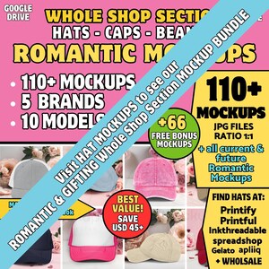 May include: Promotional image for a hat mockup bundle. The image features text including "110+ MOCKUPS", "5 BRANDS", and "10 MODELS". It also includes images of various hats and the text "ROMANTIC & GIFTING Whole Shop Section MOCKUP BUNDLE".