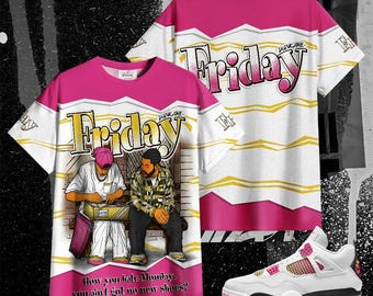 Shirt To Match Comic 4s - Printed Friday Movie 90s TV