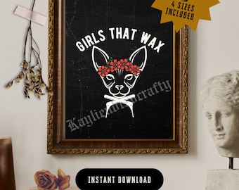 May include: A black and white digital print with a cat wearing a flower crown and the text "Girls That Wax" in a gothic font. The print is framed in a gold frame and has a white background.