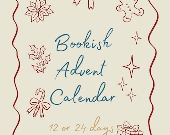 May include: A cream-colored illustration with a red border and festive doodles. The text reads "Bookish Advent Calendar" in blue script, with "12 or 24 days" in gold. Includes drawings of a poinsettia, bow, gingerbread man, holly, candy cane, gift box, and stars.