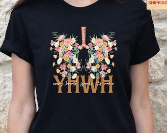 Floral Lungs YHWH Christian Shirt - Unisex Faith Tee