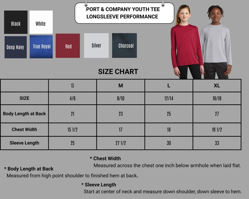 May include: A size chart for a youth long-sleeve performance tee shirt. The chart includes sizes S (4/6) to XL (16/18), with measurements for body length at back, chest width, and sleeve length in inches. Color swatches include black, white, deep navy, true royal, red, silver, and charcoal.
