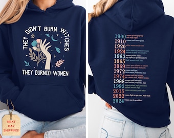 Feminist Witch Sweatshirt: They Burned Women, Women's Rights Hoodie