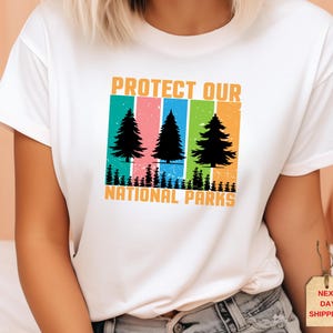 Protect Our National Parks Shirt, Save Wildlife and Public Lands, Nature Conservation Shirt, Environmental Awareness, National Parks Support