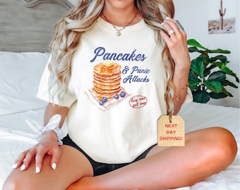 Comfort Colors Pancakes & Panic Attacks Shirt - Funny Foodie Tee