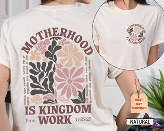 Christian Mom Shirt: Motherhood Kingdom Work, Boho Flowers