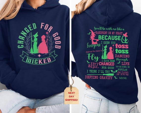 Wicked Change For Good Sweatshirt: Wizard Movie Fan Gift