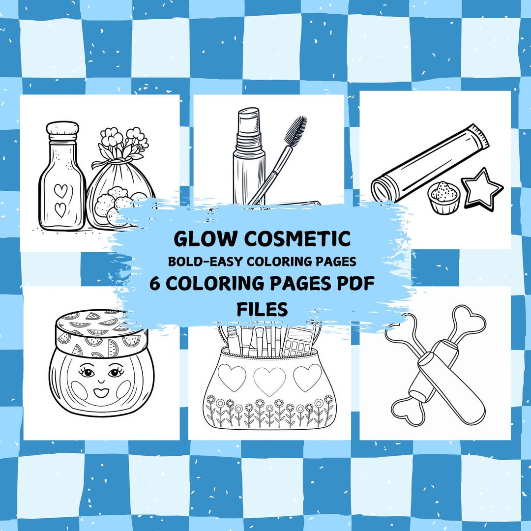 Glow Cosmetic Coloring Pages PDF 6 Bold and Easy Designs for Kids and ...