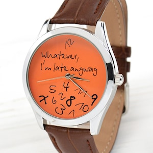 Regalos divertidos - Naranja lo que sea, llego tarde de todos modos Reloj - Reloj de hombre - Relojes de mujer - Regalo divertido para papá - Regalo para novio - ENVÍO GRATIS