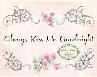 Always Kiss Me Goodnight image digital download Elegant pink carnations Buy 3 get one FREE