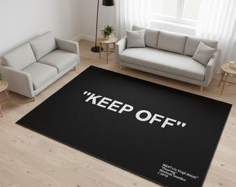 Keep Off Rug, Keep Off White Rug, Keep Off Black, Popular Rug, Hypebeast Decor, Customizable Rug, Home Decor Rug, Modern Rug