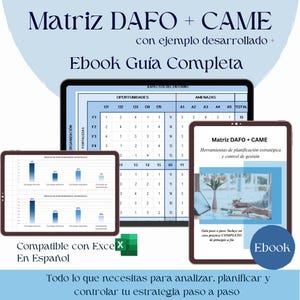 以下が含まれることがあります： 「Matriz DAFO + CAME」というタイトルの電子書籍ガイド。完全なガイドと開発された例が含まれています。画像には、スプレッドシートや戦略計画ツールなど、スペイン語のグラフとテキストが表示された3つのタブレットが表示されています。この電子書籍はExcelと互換性があります。