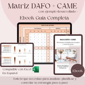 May include: An ebook guide titled "Matriz DAFO + CAME" with examples, displayed on three tablets. The guide is in Spanish and compatible with Excel. The ebook provides tools for strategic planning and control, with step-by-step guidance.