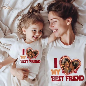 Custom I Love My Best Friend Shirt, Custom Photo Girl Tee, Personalized Besties Birthday Gift for Daughter, Your Photo In Heart Shape