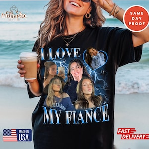 I Love My Fiance Shirt Custom, I Love Custom TShirt, Personalized I Heart My Girlfirend Shirt,  I Love Shirt Gift for Boyfriend