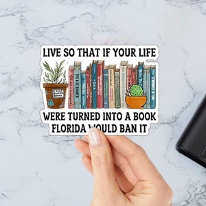 Ich lese verbotene Bücher Aufkleber für Wasserflasche, Lese und Bibliothekar Geschenk, Live So If Your Life was A Book Florida würde es verbieten