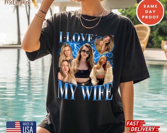 Custom Photo "I Love My Wife" Comfort Colors T-Shirt: 90s Retro Style