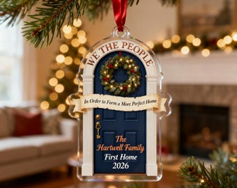 We The People First Home Ornament 2026, More Perfect Home Personalized Acrylic Christmas Keepsake