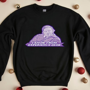 I know from experience dude&#39;&#39; Farley Billy Madison Slim Fit TShirtT shirt Hoodie for Men, Women Unisex Full Size.