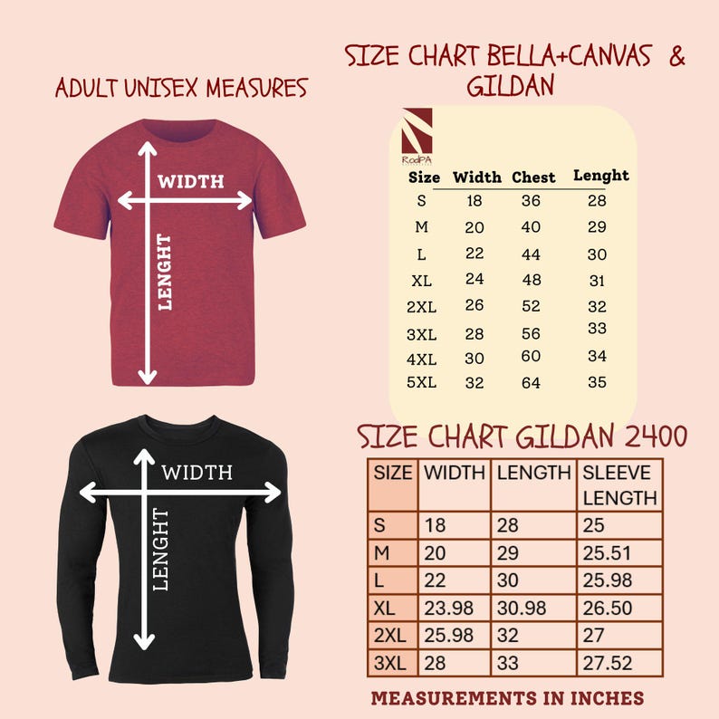 May include: Image showing size charts for adult unisex t-shirts and long-sleeve shirts. The charts provide measurements in inches for Bella+Canvas & Gildan shirts, including width, chest, and length. The Gildan 2400 chart includes sleeve length.