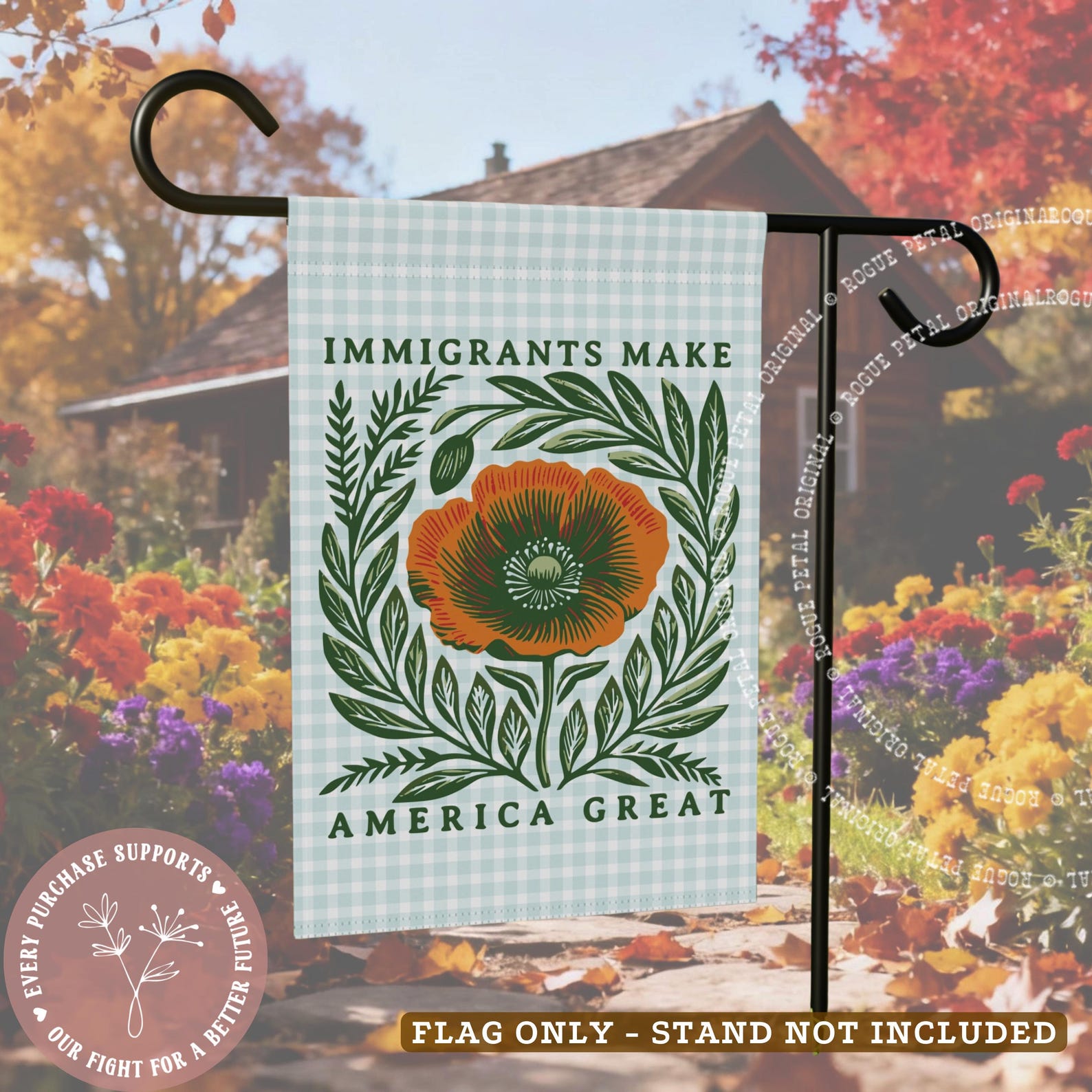 Immigrants Make America Great Green Orange Poppy Anti ICE Garden & House Banner Resistance Political Protest Art Home Decor House Flag - 12'' × 18''