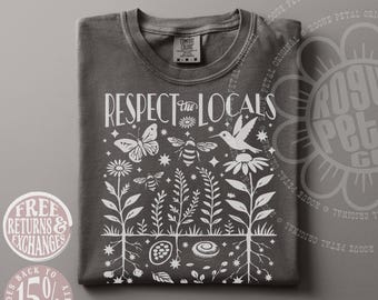 Respect The Locals Botanical Earth Day Butterfly Bee Environment Linocut Political Protest Comfort Colors® Shirt Gift For Climate Activist