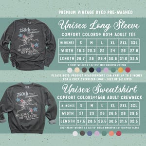 May include: A dark gray unisex long-sleeve shirt and sweatshirt with the text "250th Anniversary of Independence" and "No Kings No Tyrants" printed on them. The image includes size charts in inches for both items.