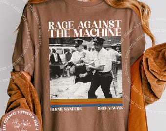 Bernie Sanders Comfort Colors® Rage Against The Machine Retro 90s Vintage Shirt 1963 Arrest Photo Shirt Resistance Protest Anti Trump Shirt
