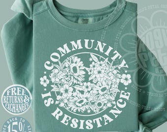 Community is Resistance Retro Floral Vintage Style Political Protest Comfort Colors® Shirt Gift For Leftist Resist Anti Fascists Wear