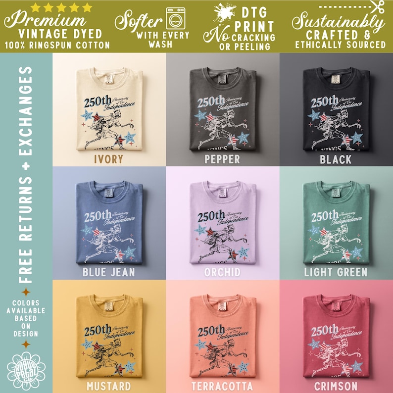 May include: A collection of folded t-shirts in various colors, including ivory, pepper, and black. Each shirt features a graphic commemorating the 250th Anniversary of Independence. The shirts are made of premium vintage-dyed 100% ringspun cotton.