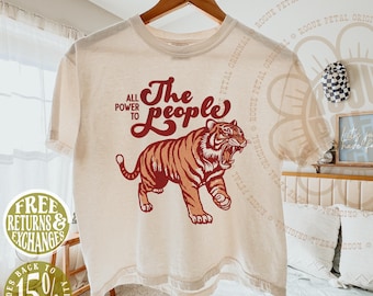 All Power To The People Tiger Retro Grunge Political Protest Comfort Colors® Shirt Gift For Leftist Antifa No Kings Anti Trump Fuck ICE