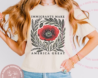 Immigrants Make America Great Black Red Poppy Art Cropped Women's Boxy Tee Retro Art Progressive Political Protest Cropped Shirt Gift