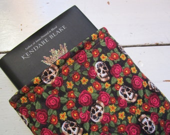 Day of the Dead Book Sleeve - Medium - Book Pocket, Book Pouch, Book Protector, Book Bag, Bookish Gift - Padded and Lined - Skulls - Floral