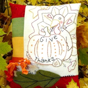 Thanksgiving Give Thanks embroidery pillow PDF Pattern - stitchery Turkey tag pumpkin ribbon hand pocket primitive