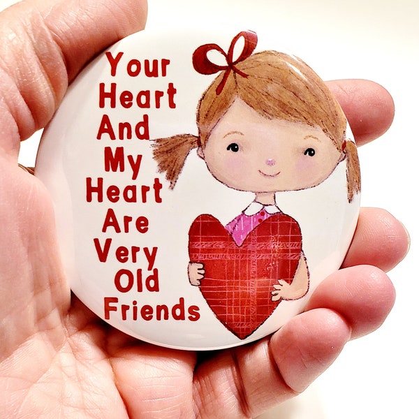 Your heart old friends Big art button 3 inches - Pin Painting Print - art artwork vibrant inch heart girl