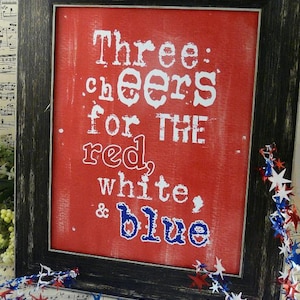 3 cheers for Red White Blue SIGN digital PDF American 4th of july art words image 1