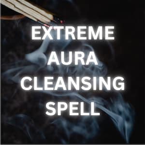 EXTREME AURA CLEANSING Spell - Unlock Your Radiance:  - Awaken Your True Potential - Banish Negativity - Illuminate Your Inner Light.