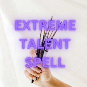EXTREME TALENT SPELL - Unleash Hidden Skills - Master Any Craft, and Attain Unprecedented Expertise - Master Any Art - Awaken Hidden Skills.