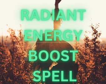 RADIANT ENERGY BOOST spell for Vitality and Enthusiasm | Spell to Revitalize Spirit - Manifest Boundless Energy - Powerful Energizing Spell