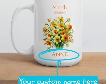 Mug avec nom personnalisé | fleur de naissance mars | Jonquilles | Cadeau d'anniversaire