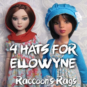 PDF Full tutorial with pattern TUTE#010: Four different hats or headgear for 16&quot; Ellowyne Wilde and friends, & most msd.