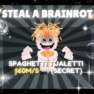 Roblox Steal A Brainrot - Spaghetti Tualetti | SECRET | 60M/S | (1 PIECE)