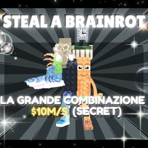 Roblox Steal A Brainrot - La Grande Combinazione | SECRET | 10M/S | (1 PIECE) | Best Brainrot
